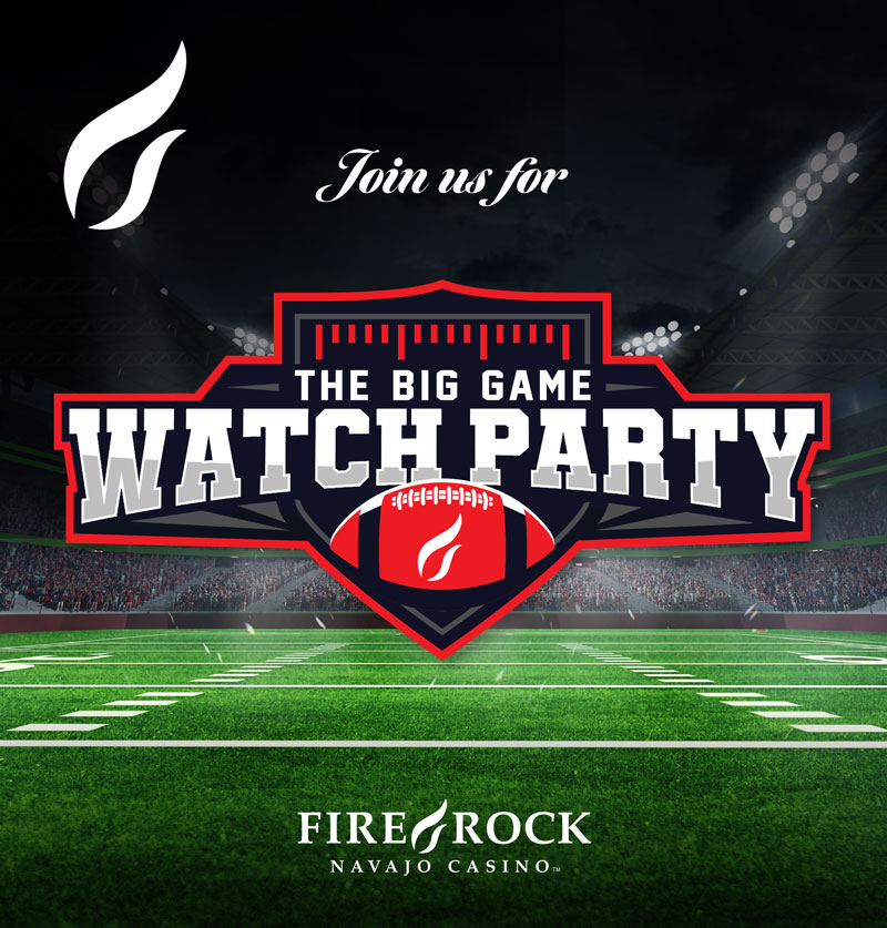 https://www.firerockcasino.com/wp-content/uploads/2026/01/BigGameWatchPartyInviteINVITE.jpg