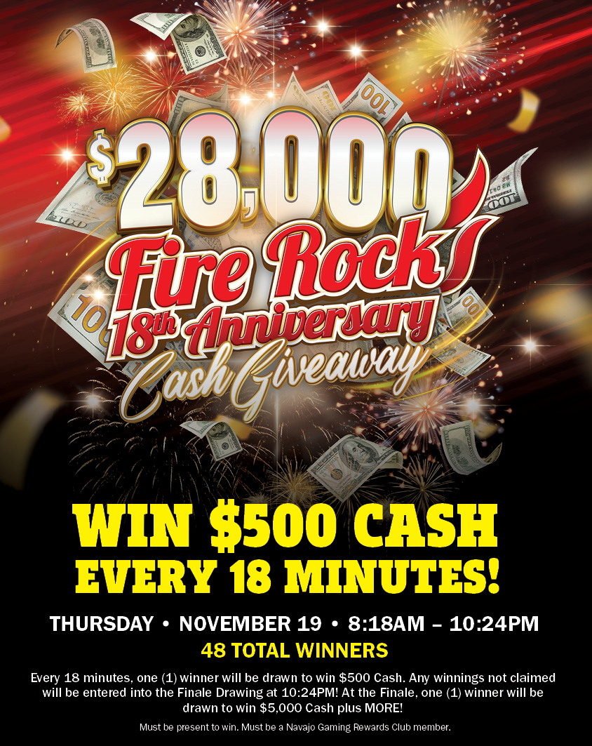 https://www.firerockcasino.com/wp-content/uploads/2026/10/NA_NOV_28k18thAnniCashGiveaway_DigitalImages_405-x-510.jpg